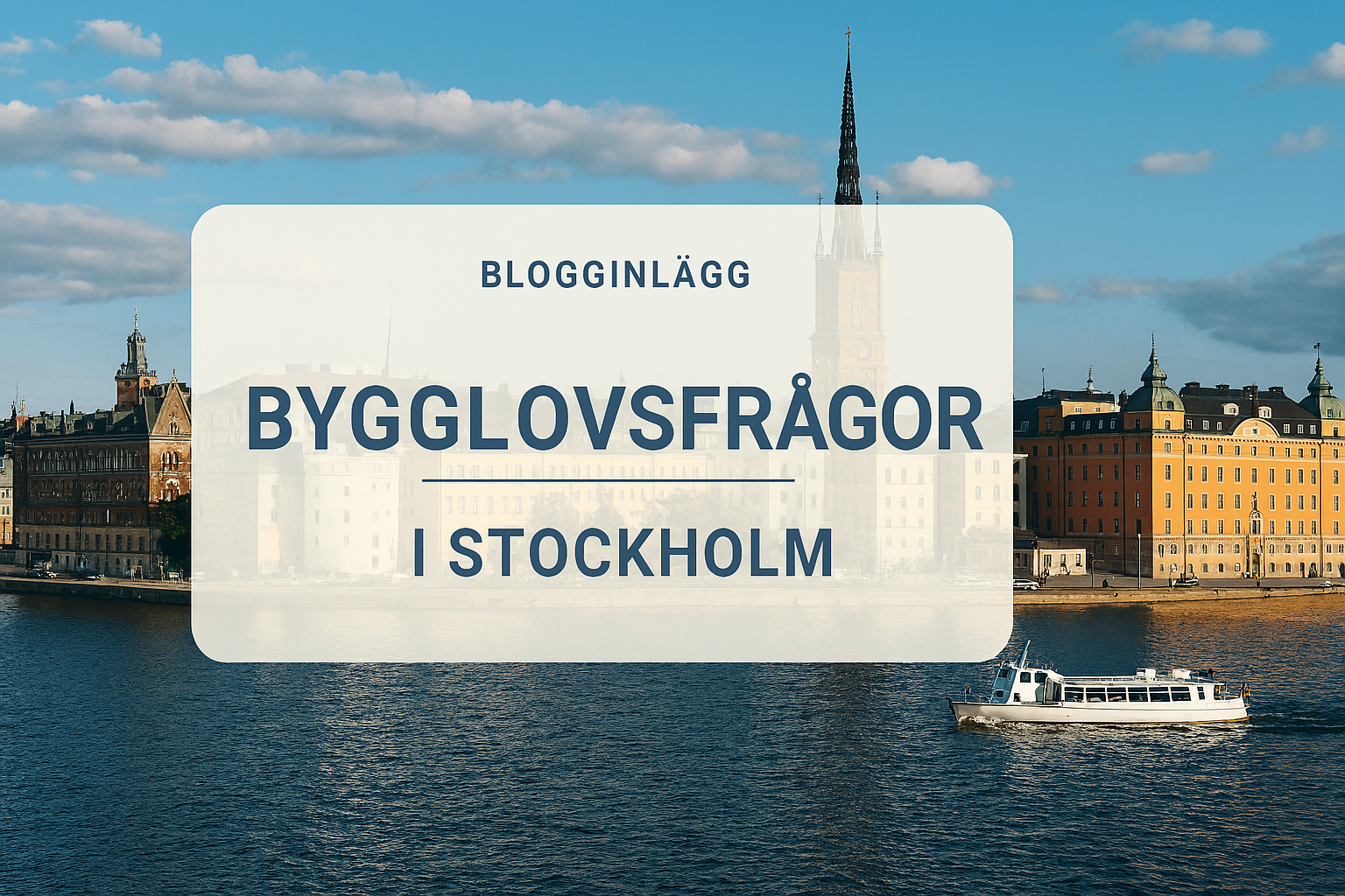 Bygglov i Stockholm – från idé till verklighet